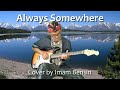 Always Somewhere - cover guitar by Imam Bensin - Scorpions