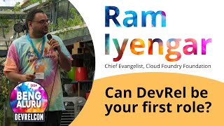 Can DevRel be your first role (Ram Iyengar)
