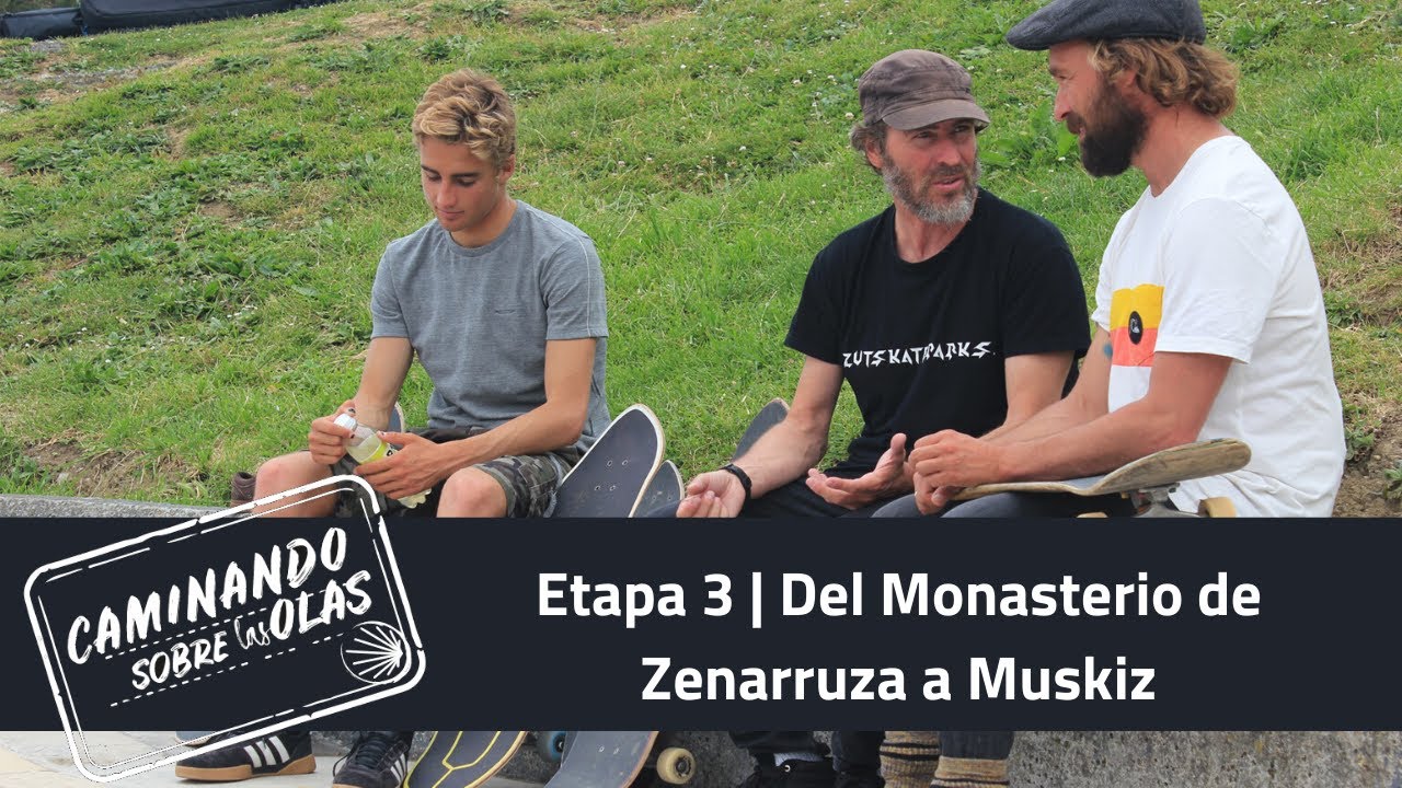 Etapa 3: Del Monasterio de Zenarruza a Muskiz | Caminando sobre las olas