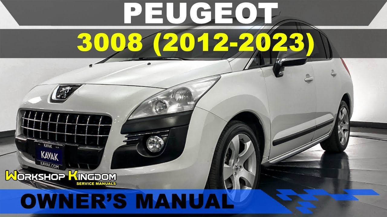 PEUGEOT 3008 (2012-2023) Owner's User Manual - English - PDF Download