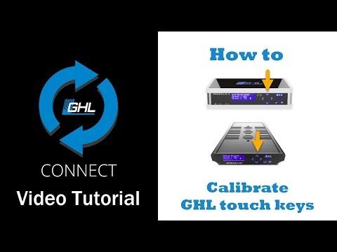 Touch keypad calibration of GHL devices via GHL Connect