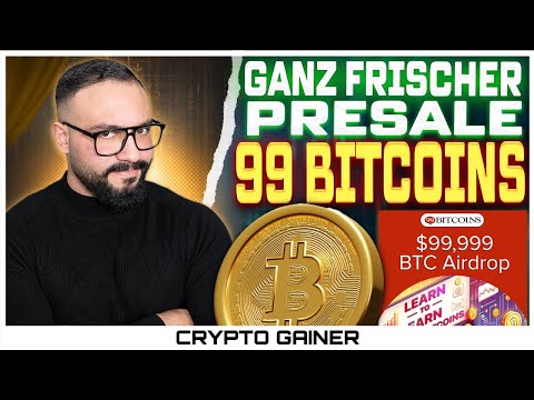 99 Bitcoins Presale! Ganz frisch und früh mit einsteigen? Alle Infos!