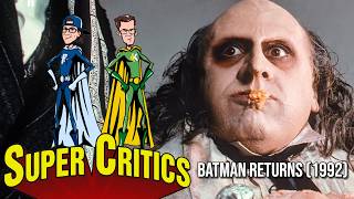 Why Batman Returns (1992) Divided Audiences | Super Critics #17