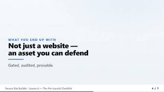 The Pre-Launch Checklist — The Secure Site Builder (Lesson 6 of 6)