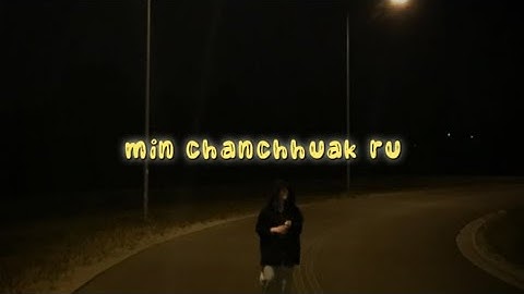 Min Chanchhuak Ru - Mizo status lyrics video [ #alightmotionedit  ]