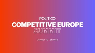 Competitive Europe Summit 2025 DAY 1 AM | POLITICO