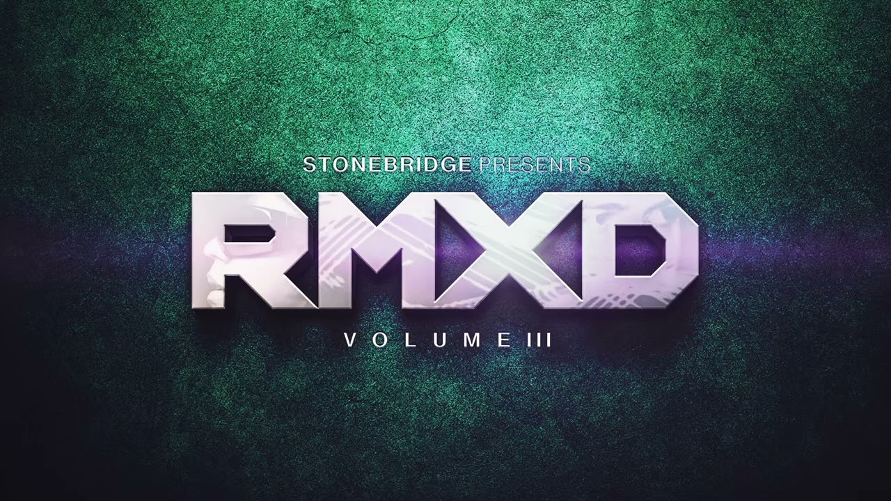 OUT NOW: StoneBridge presents RMXD Vol III