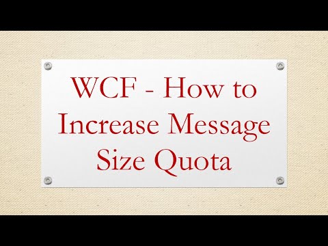WCF - How to Increase Message Size Quota