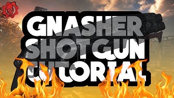 Gears Of War 4: Gnasher Shotgun Tutorial (Tips/Tricks) [Pro Player Tips]