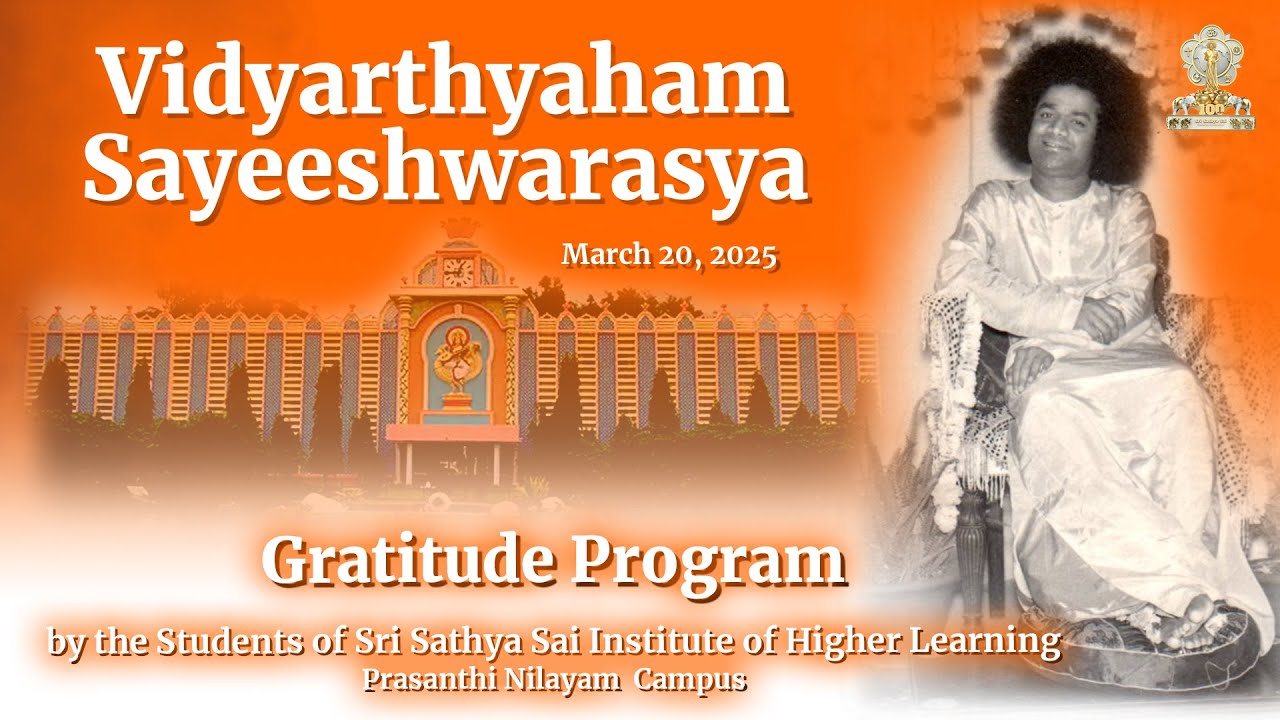 Gratitude Program | Prasanthi Nilayam Campus - SSSIHL | Mar 20, 2025 | Evening | Prasanthi Nilayam