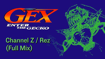 Gex: Enter the Gecko - Channel Z/Rez (Full Mix)