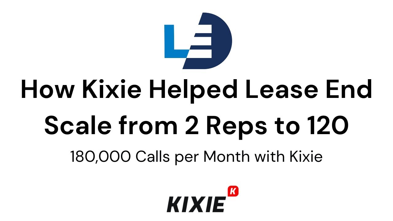 От 2 до 120 сотрудников: как компания Lease End масштабировала исходящие звонки с помощью Kixie