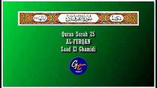Saad Al Ghamidi - Quran Surah 25 Al-Furqan