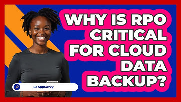 Why Is RPO Critical For Cloud Data Backup? - Be App Savvy