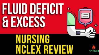 NCLEX Prep: Fluid Volume Deficit vs Excess Fundamentals for Nursing Students