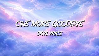 One More Goodbye | Heartbreaking Emotional Ballad (Official Lyric Video)