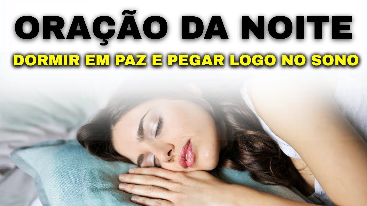 Oração da Noite com Salmo 4:8 – Em Paz Me Deito e Logo Pego no Sono ...