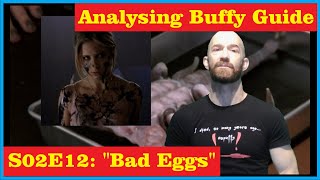 Analysing Buffy Guide | BTVS S02E12 "Bad Eggs" | Buffy Meets Aliens