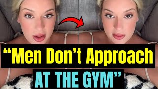 Men Are Not Approaching Women At The Gym, And They're Panicking | Best Moments -Kozmicverse