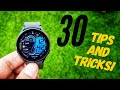 Samsung Galaxy Watch 4: 30 Tips and Tricks!!!