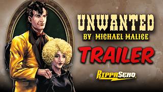 UNWANTED | RippaSend Launch Trailer | @MichaelMaliceofficial