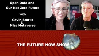 Open Data and Our Net Zero Future - The Future Now Show