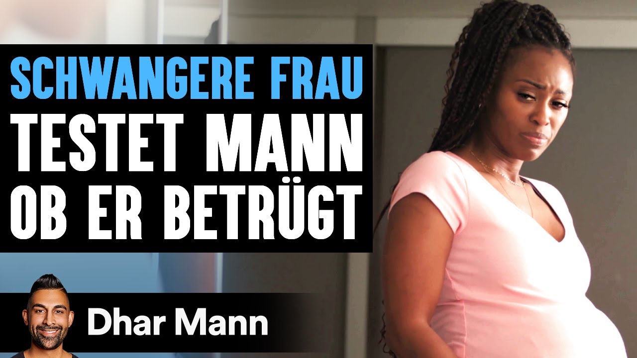 SCHWANGERE FRAU Testet Mann Ob Er Betrügt | Dhar Mann