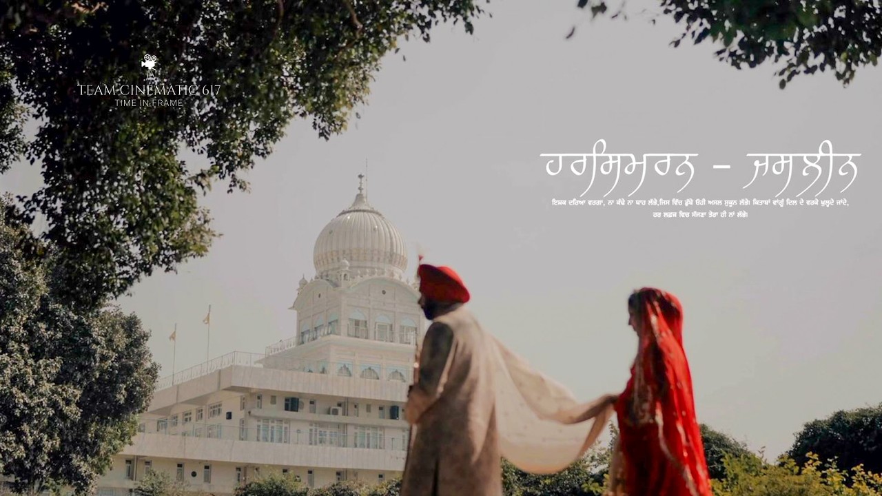 CINE THEMED WEDDING SAME DAY | TIME IN FRAME | HARSIMRAN & JASLEEN | HARSH TEAM CINEMATIC 617 ™ |
