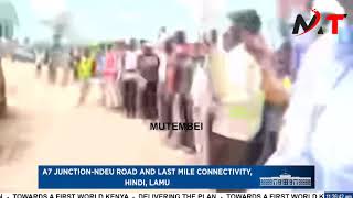 William Ruto OFFICIALLY LAUNCHES JUNCTION NDEU ROAD & LAST MILE CONNECTIVITY PROJECT IN Lamu County!