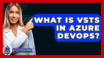 What Is VSTS In Azure DevOps? - Next LVL Programming