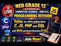 NEB Grade 12 Computer Science programming revision(C,JS,PHP,SQL,mcq + board )2083 B.S.(p-5) s-31]