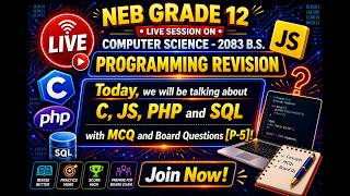 NEB Grade 12 Computer Science programming revision(C,JS,PHP,SQL,mcq + board )2083 B.S.(p-5) s-31]