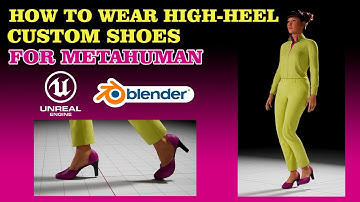 How to wear high-heeled custom shoes for Metahuman in Unreal Engine|Blender