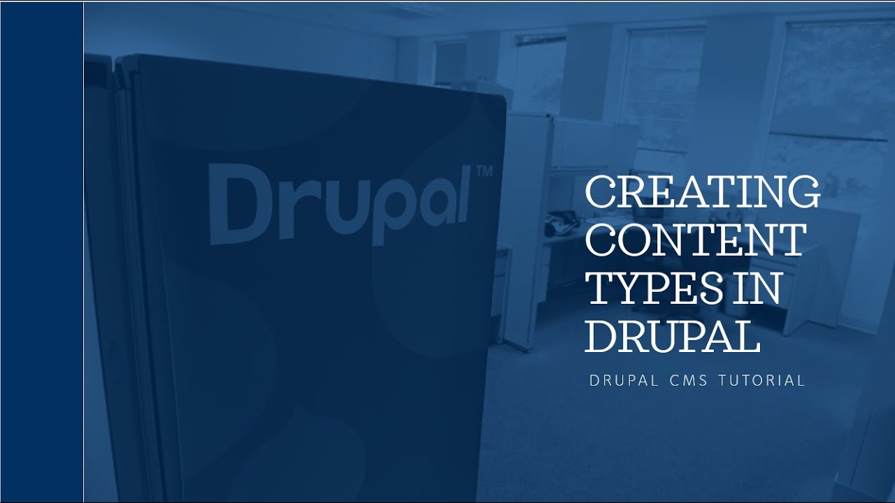 Creating Content Types in Drupal | Drupal CMS Tutorial - YouTube