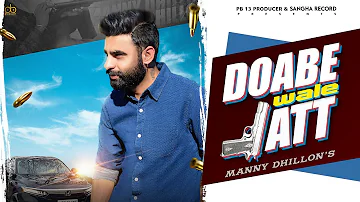 Doabe Wale Jatt - Manny Dhillon (Official Song) Latest Punjabi Songs 2022 | New Punjabi Song 2022
