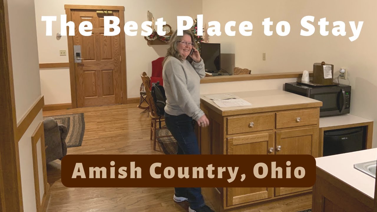 The Best Place to Stay when Visiting Amish Country in Walnut Creek, Ohio