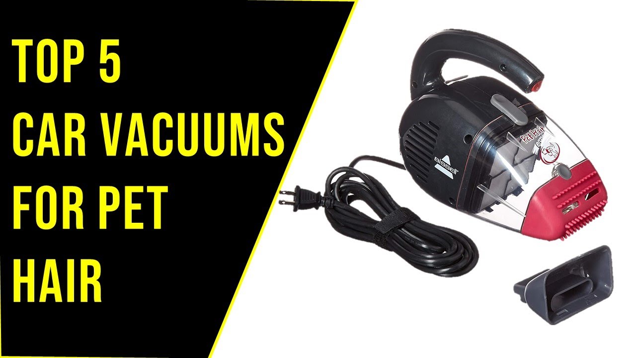 Top 5 Best Car Vacuums for Pet Hair Reviews In 2022 Top 5 Best Car