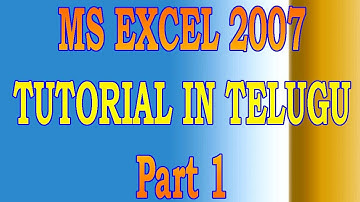 MS Excel 2007 Tutorial In Telugu Part 1 | MS Excel Tutorial In Telugu | Excel Tutorial In Telugu