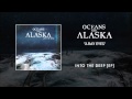 Oceans Ate Alaska - X-ray Eyes