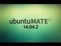 Whats New in Ubuntu MATE 14.04.2