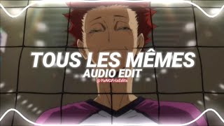 tous les mêmes - stromae [edit audio]