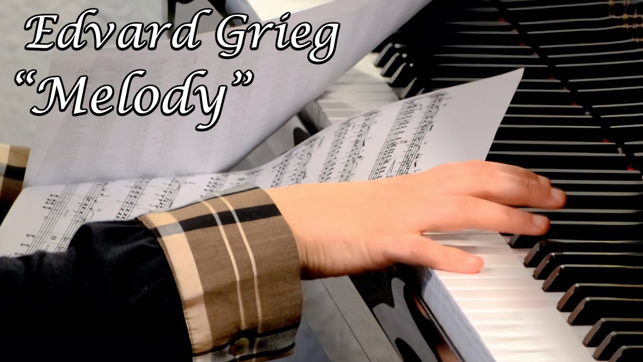 Grieg: “Melody” from Lyric Pieces, Book IV, Op. 47, No. 3 (Anna Nadiryan)