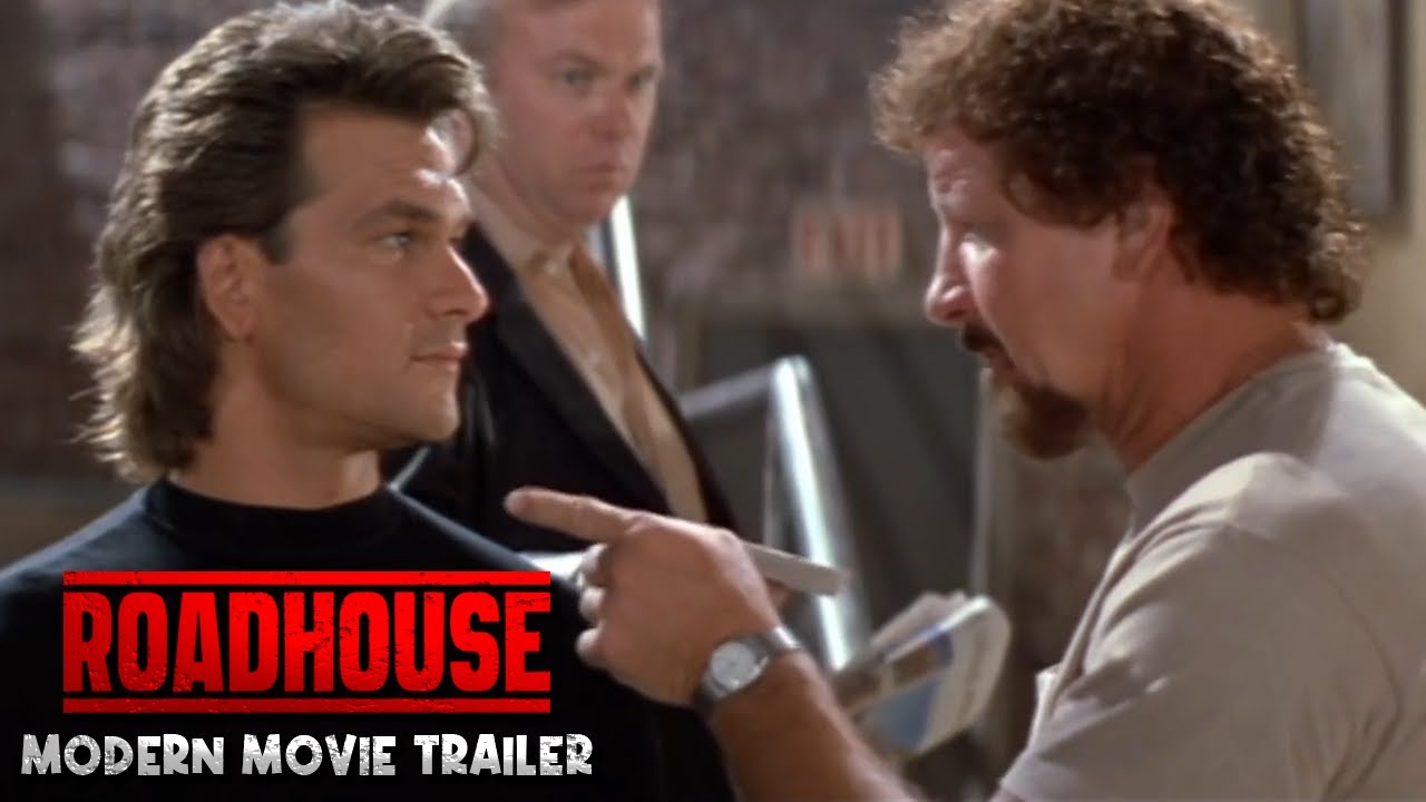 Roadhouse Patrick Swayze Modern Movie Trailer Recut YouTube