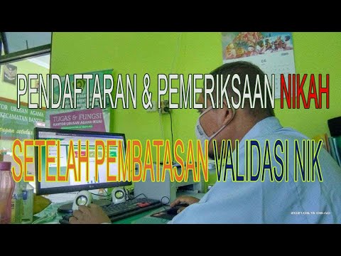 Proses pendaftaran dan pemeriksaan nikah terbaru pasca pembatasan validasi NIK