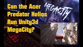 GDC 2019 - Unity MegaCity Free 3d Asset Test - Acer Predator Helios 300 Laptop