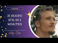Hoofd Stil Maken  Simpele Techniek voor Innerlijke Rust