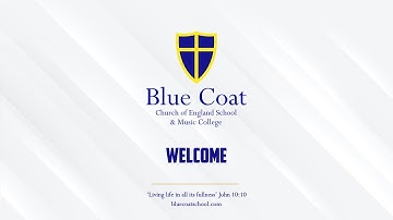 Blue Coat Virtual Open Evening 2020 - Welcome