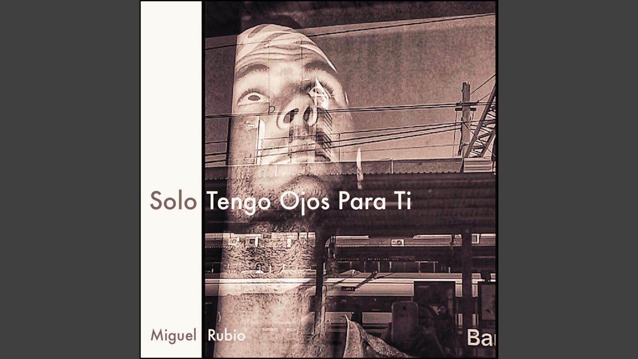 Solo Tengo Ojos Para Ti - YouTube