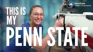 This Is MY Penn State (College of Engineering)
