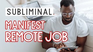 Manifest permanent REMOTE JOB & High income | subliminal